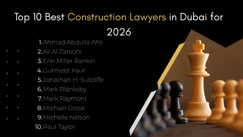 Top 10 Best Construction Lawyers in Dubai for 2026 - comparison list of Ali Al Zarooni, Erin Miller Rankin, Gurmeet Kaur, Jonathan H. Sutcliffe, Mark Blanksby and more